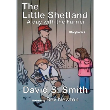 The Little Shetland, A Day with the Farrier; Storybook 2