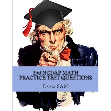 250 NCDAP Math Practice Test Questions: Study Guide for the NC DAP North Carolina Community College System (NCCCS) Diagnostic and Placement Test