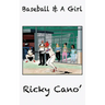 Baseball and A Girl