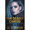 The Deadly Caress