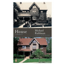 House: A Memoir