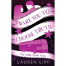 Dare You to Choose Truth