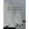 Built for the Bay: The Chesapeake 20