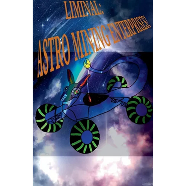 Liminal: Astro Mining Enterprises.
