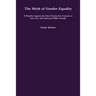 The Myth of Gender Equality: A Diatribe Against the Most Destructive Creature to Ever Live, the Liberated White Female