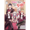 I Swear I Won't Bother You Again! (Light Novel) Vol. 1