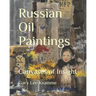 Russian Oil Paintings: Canvases of Insight