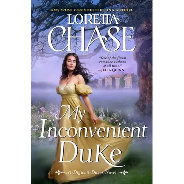 My Inconvenient Duke: A Difficult Dukes Novel