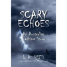 Scary Echoes: An Australian Bedtime Story