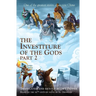 The Investiture of the Gods, Part 2