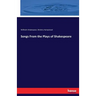 Songs From the Plays of Shakespeare