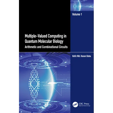 Multiple-Valued Computing in Quantum Molecular Biology: Arithmetic and Combinational Circuits