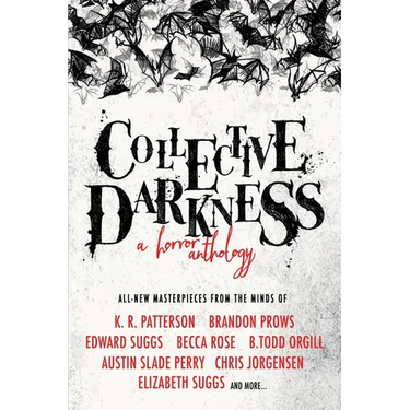Collective Darkness: A Horror Anthology
