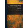 The Voyage of the Vega Round Asia and Europe