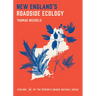 New England's Roadside Ecology: Explore 30 of the Region's Unique Natural Areas
