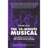 The 10-Minute Musical: An Anthology From The SOUND BITES Festival