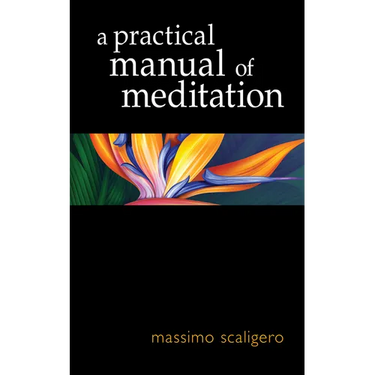 A Practical Manual of Meditation
