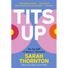 Tits Up: The Top Half of Women's Liberation