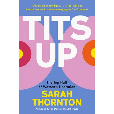 Tits Up: The Top Half of Women's Liberation