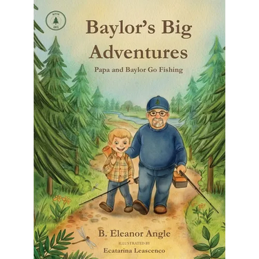Baylor's Big Adventures - Papa and Baylor Go Fishing