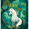The Ugly Pony: An Illustrated Hans Christian Andersen Retelling