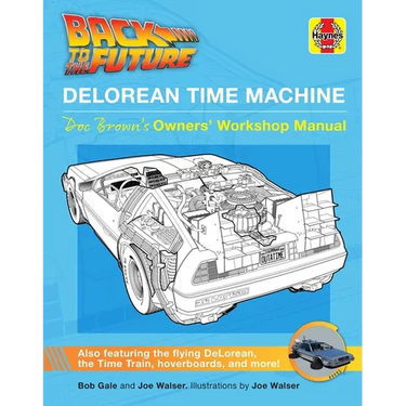 Back to the Future: Delorean Time Machine: Doc Brown's Owner's Workshop Manual