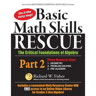 Basic Math Skills Rescue, Part 2: The Critical Foundations of Algebra