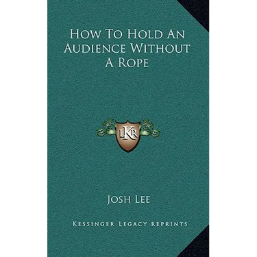 How To Hold An Audience Without A Rope