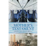 Mother's Testament