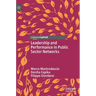 Leadership and Performance in Public Sector Networks