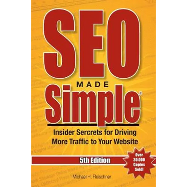 SEO Made Simple(R) (5th Edition) for 2016: Insider Secrets For Driving More Traffic To Your Website