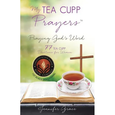 My TEA CUPP Prayers: Praying God's Word
