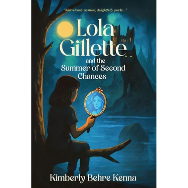 Lola Gillette and the Summer of Second Chances