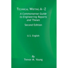 Technical Writing A-Z: A Commonsense Guide to Engineering Reports and Theses, Second Edition, U.S. English