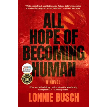 All Hope of Becoming Human