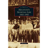 Houston's Sporting Life: 1900-1950