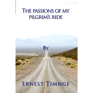 The Passions of My Pilgrim's Ride
