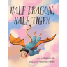 Half Dragon, Half Tiger
