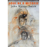 Soul Be a Witness