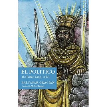 El Político: The Perfect King (1640)