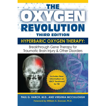 The Oxygen Revolution, Third Edition: Hyperbaric Oxygen Therapy (Hbot): The Definitive Treatment of Traumatic Brain Injury (Tbi) & Other Disorders