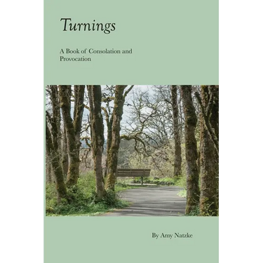 Turnings: A Book of Consolation and Provocation