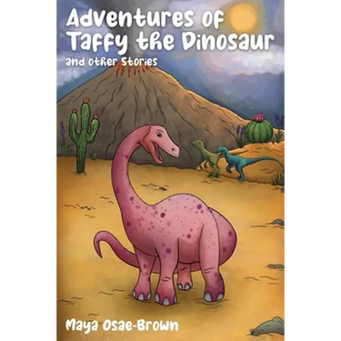 Adventures of Taffy the Dinosaur and Other Stories