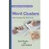 Word Clusters: Build A Vocabulary That Works For You