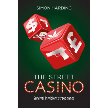 The Street Casino: Survival in Violent Street Gangs