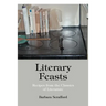 Literary Feasts: Recipes from the Classics of Literature