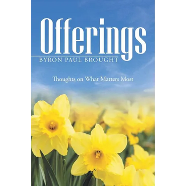 Offerings: Thoughts on What Matters Most