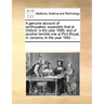 A genuine account of earthquakes, especially that at Oxford, in the year 1695; and of another terrible one at Port-Royal, in Jamaica, in the year 1692