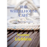 The Wheelhouse Café - a love story in the key of sea