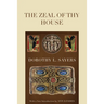 The Zeal of thy House